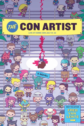 The Con Artist A Novel — Fred Van Lente