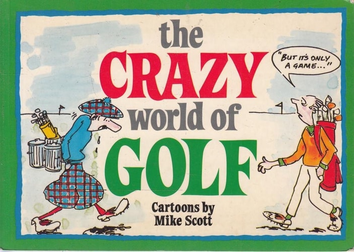 The Crazy World of Golf — Mike Scott