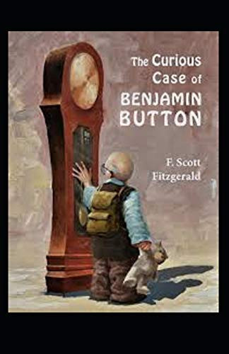 The Curious Case of Benjamin Button Illustrated — F. Scott Fitzgerald