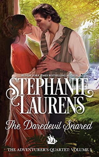 The Daredevil Snared A Regency Romance — Stephanie Laurens