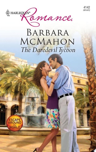 The Daredevil Tycoon — Barbara McMahon