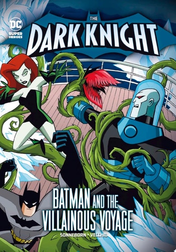 The Dark Knight: Danger on Deck! — Scott Sonneborn
