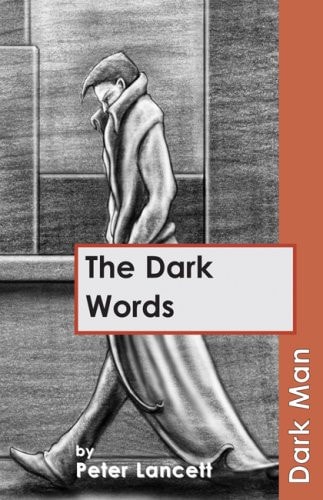 The Dark Words — Peter Lancett