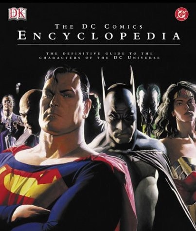The DC Comics Encyclopedia The Definitive Guide to the Characters of the DC Universe — Phil Jimenez