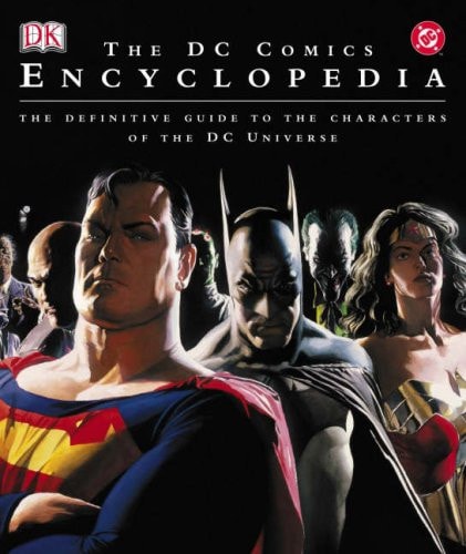 The DC Comics Encyclopedia The Definitive Guide to the Characters of the DC Universe — Scott Beatty