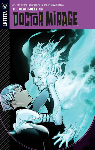 The Death-Defying Dr. Mirage — Jen Van Meter