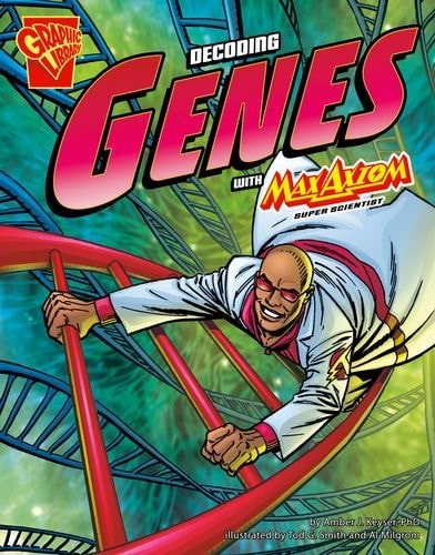 The Decoding Genes with Max Axiom, Super Scientist, 6 Pack: Graphic Science Series — Keyser, Amber