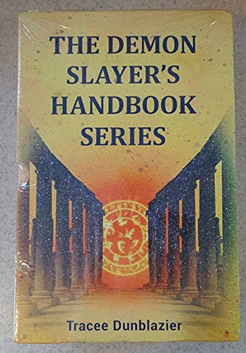 The Demon Slayer’s Handbook [3 Book Series Box-Set] — Tracee Dunblazier