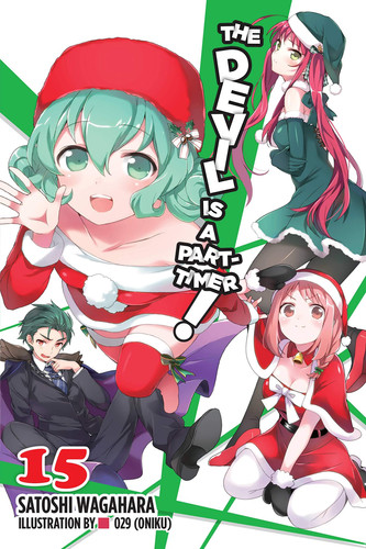 The Devil Is a Part-Timer!, Vol. 15 (light novel) — Satoshi Wagahara