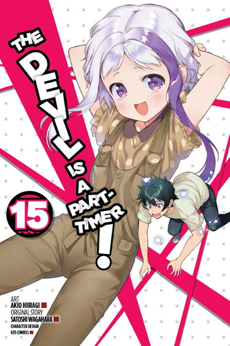 The Devil Is a Part-Timer!, Vol. 15 (manga) — Satoshi Wagahara