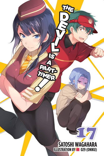 The Devil Is a Part-Timer!, Vol. 17 (light novel) — Satoshi Wagahara