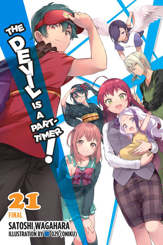 The Devil Is a Part-Timer!, Vol. 21 (light Novel) — Satoshi Wagahara