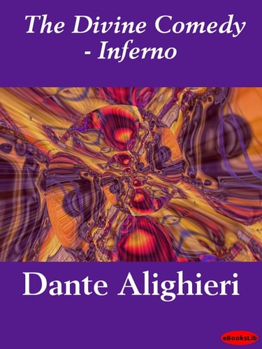 The Divine Comedy – Inferno — Dante Alighieri