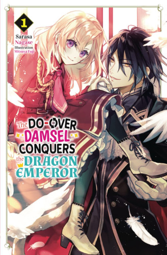 The Do-Over Damsel Conquers the Dragon Emperor Vol.1 — Sarasa Nagase