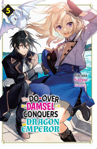 The Do-Over Damsel Conquers the Dragon Emperor Vol.5 — Sarasa Nagase