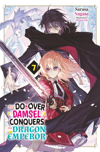 The Do-Over Damsel Conquers the Dragon Emperor Vol.7 — Sarasa Nagase