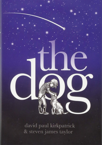 The Dog — David Paul Kirkpatrick