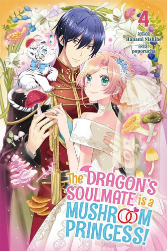 The Dragon’s Soulmate is a Mushroom Princess! Vol.4 — Hanami Nishine