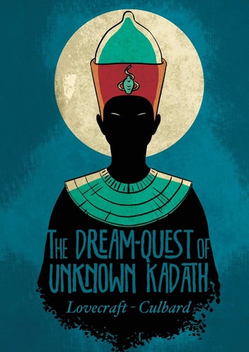 The Dream-Quest of Unknown Kadath — H. P. Lovecraft