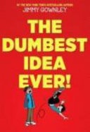 The Dumbest Idea Ever! — Jimmy Gownley