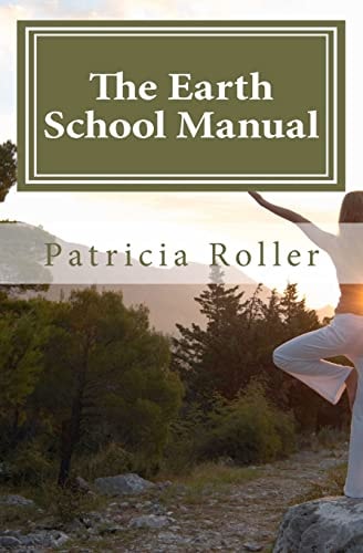 The Earth School Manual — Patricia Roller