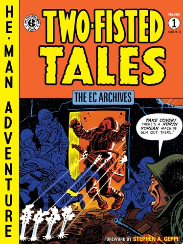 The EC Archives: Two-Fisted Tales Volume 1 — Various