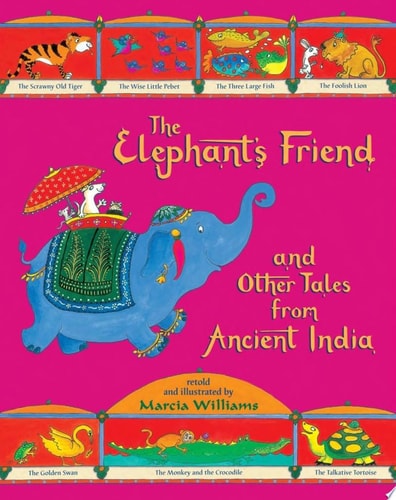 The Elephant’s Friend and Other Tales from Ancient India — Williams, Marcia