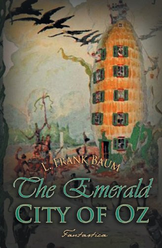 The Emerald City of Oz — L. Frank Baum