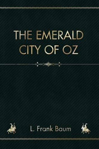 The Emerald City of Oz — L. Frank Baum