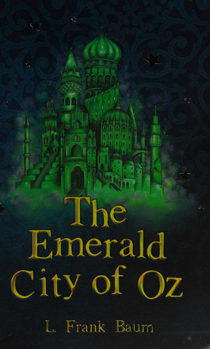 The Emerald City of Oz — Lyman Frank Baum
