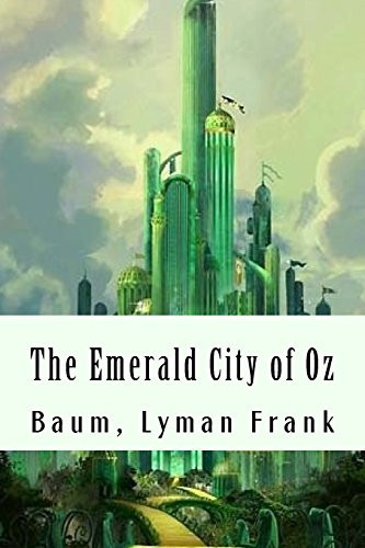The Emerald City of Oz The Oz Books #6 — Baum Lyman Frank