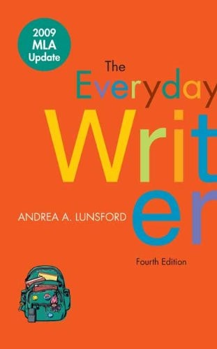 The Everyday Writer with 2009 MLA Update — Lunsford, Andrea A.