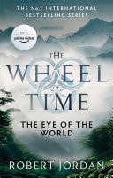 The Eye Of The World Book 1 of the Wheel of Time (Now a major TV series) — Robert Jordan