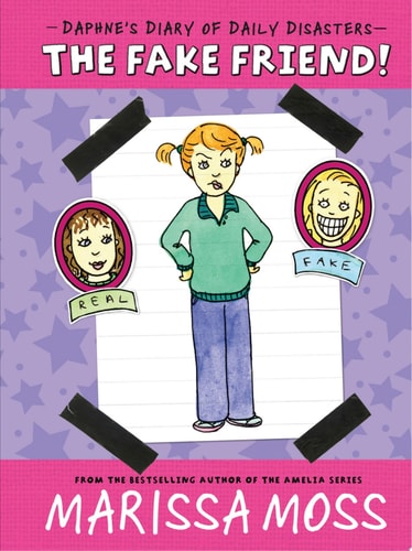 The Fake Friend! — Marissa Moss
