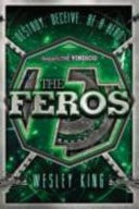 The Feros — Wesley King