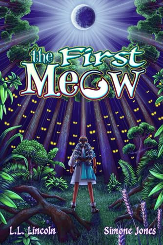 The First Meow — L. L. LINCOLN