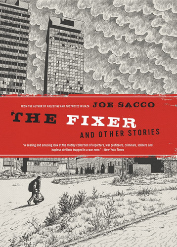 The Fixer and Other Stories — Joe Sacco