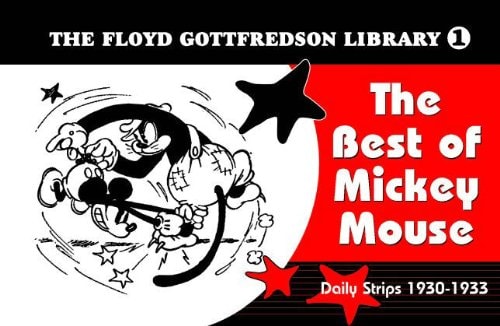 The Floyd Gottfredson Library The Best of Mickey Mouse – Daily Strips 1930-1933 — Floyd Gottfredson