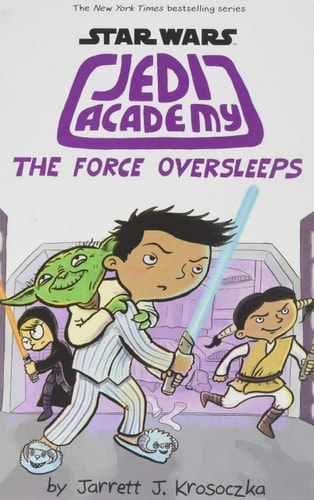 The Force Oversleeps — Jarrett Krosoczka