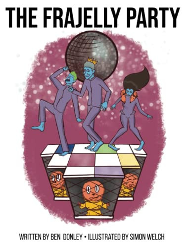 The Frajelly Party — Ben Donley
