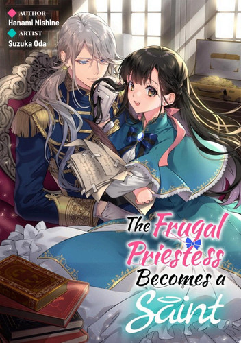 The Frugal Priestess Becomes a Saint — Hanami Nishine