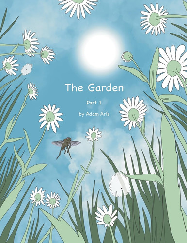 The Garden Part 1 — Adam Aris
