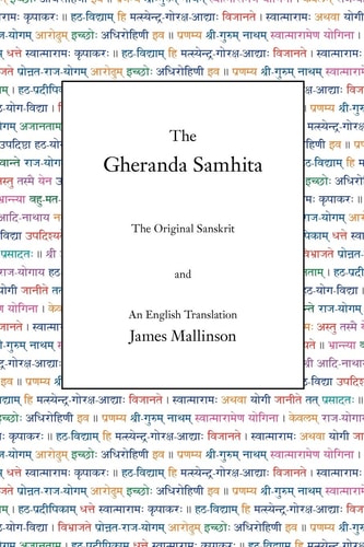 The Gheranda Samhita The Original Sanskrit and an English Translation — James Mallinson