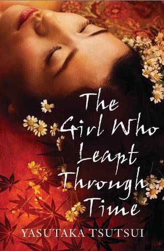 The Girl Who Leapt Through Time — Yasutaka Tsutsui