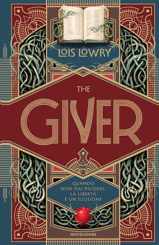 The Giver quando non hai ricordi, la libertà è un’illusione — Lois Lowry