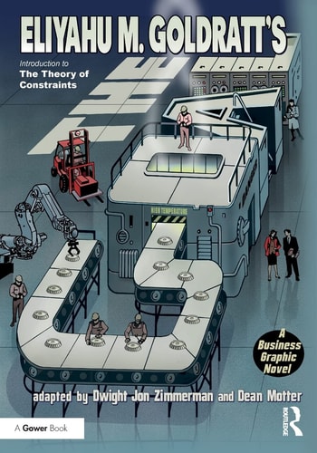 The Goal A Business Graphic Novel — Eliyahu M. Goldratt