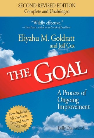 The Goal: A Process of Ongoing Improvement — Eliyahu M. Goldratt