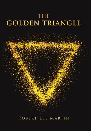 The Golden Triangle — Robert Lee Martin