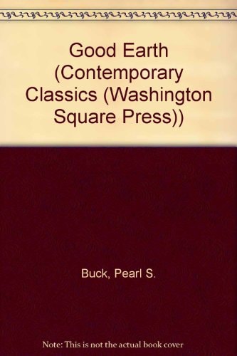 The Good Earth (Contemporary Classics) — Pearl S. Buck