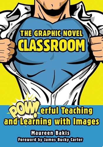 The Graphic Novel Classroom — Maureen Bakis